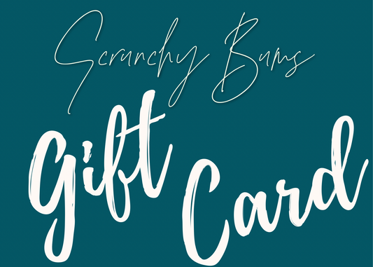 Scrunchy Bums Gift Card